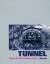 Altwasser, Elmar u.a.: Tunnel. Orte des 