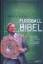 gebrauchtes Buch – David Kadel – Fußball-Bibel (Edition 2012) – Bild 1