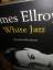 Ellroy James: White Jazz