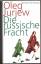 Oleg Jurjev: Die russische Fracht. Roman