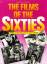 The Films of the Sixties. - Brode, Douglas