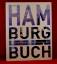 Das Hamburg Buch - Highlights einer faszinierenden Stadt - Text: Ute Kleinelümern, Hanno Ballhausen