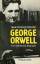 George Orwell., Eine intellektuelle Biographie. - Schröder, Hans-Christoph
