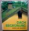 Dieter Reiche: Dachbegrünung. Einfach un