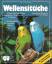 gebrauchtes Buch – I. Birmelin/ A – Wellensittiche – Bild 1