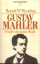 Wessling, Berndt W: Gustav Mahler