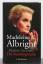 Madeleine Albright: Die Autobiographie