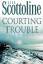 Courting Trouble - Lisa Scottoline