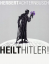 Herbert Achternbusch: Heilt Hitler!