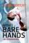 With Bare Hands (X4) - the story of the human spider - Alain Robert