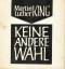 Keine andere Wahl - Martin Luther King