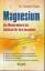 Carolyn Dean: Magnesium. Das Wunderminer