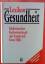 Hrsg. W. Draeger: Lexikon der Gesundheit