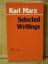 karl marx: "selected writings"