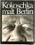 Kokoschka malt Berlin