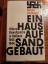 Gerald Reiitlinger: Ein Haus auf Sand ge