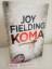 Joy Fielding: Im Koma ~ Thriller