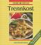 Karin Iden: Trennkost - Gesund und lecke