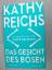 Kathy Reichs: Das Gesicht des Bösen - Ei