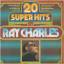 Ray Charles: 20 Super Hits By Ray Charle