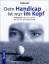 Litti, Bernd H: Dein Handicap ist nur im