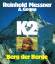 Reinhold Messner / Alessandro Gogna: K2 