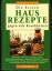 von Au, Franziska: Die besten Hausrezept