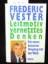 Frederic Vester: Leitmotiv vernetztes De