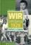 Günther Willmann: Wir vom Jahrgang 1928.