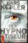 Der Hypnotiseur - Kriminalroman - Kepler Lars
