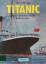 Harro Hess / Manfred Hessel: Titanic. Zw