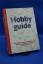 Sonja Ljungwall: Hobbyguide. Das Buch mi