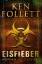 Ken Follett: Eisfieber