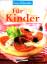 Für Kinder (Essen & Genießen)