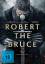 Richard Gray: Robert The Bruce