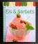 Eis, Sorbets & Co. - Fruchtig, cremig, h