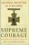 Supreme Courage., Heroic Stories from the 150 Years of The Victoria Cross. - De la Billière, Peter.