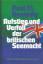 Aufstieg und Verfall der britischen Seemacht. Herausgeber: Deutsches Marine Institut - Kennedy, Paul M.