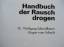 gebrauchtes Buch – Wolfgang Schmidbauer – HANDBUCH DER RAUSCHDROGEN – Bild 2