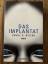 Wilson, Daniel H.: Das Implantat