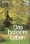 E. G. White: Das bessere Leben