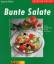 Annette Wolter: Bunte Salate