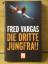 Fred Vargas: "Die dritte Jungfrau" Krimi