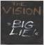 The Vision: Big Lie