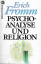 Erich Fromm: Psychoanalyse und Religion.