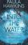 Paula Hawkins: Into the Water - Traue ke