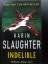 Karin Slaughter: Indelible