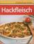 Einfach nur lecker - Hackfleisch