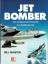 Bill Gunston: Jet Bomber. Von der Messer