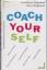 Cora Besser-Siegmund: Coach yourself